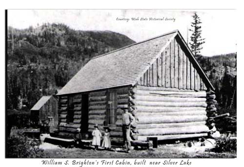 William S. Brighton's First Cabin near Silver Lake